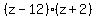 %28z-12%29%28z%2B2%29