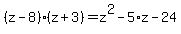 %28z-8%29%28z%2B3%29=z%5E2-5%2Az-24