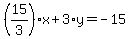 %2B%2815%2F3%29%2Ax%2B3%2Ay=-15