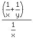 +%28%281%2Fx+%2B+1%2Fy%29%29%2F%281%2Fx%29