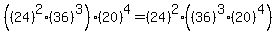 +%28%2824%29%5E2+%2A+%2836%29%5E3%29+%2A+%2820%29%5E4+=+%2824%29%5E2+%2A+%28%2836%29%5E3+%2A+%2820%29%5E4%29+