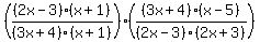 +%28%282x-3%29%28x%2B1%29%2F%283x%2B4%29%28x%2B1%29%29+%28%283x%2B4%29%28x-5%29%2F%282x-3%29%282x%2B3%29%29++