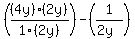 +%28%284y%29%2F1+%2A+%282y%29%2F%282y%29%29+-+%281%2F+%282y%29+%29