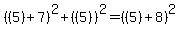 +%28%285%29%2B7%29%5E2+%2B+%28%285%29%29%5E2+=+%28%285%29%2B8%29%5E2+