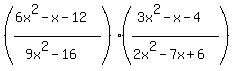 +%28%286x%5E2+-+x+-+12%29%2F%289x%5E2+-+16%29%29%28%283x%5E2+-+x+-+4%29%2F%282x%5E2+-+7x+%2B+6%29%29+