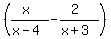 +%28%28x%29%2F%28x-4%29-%282%29%2F%28x%2B3%29%29