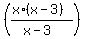 +%28%28x%2A%28x-3%29%29%2F%28x-3%29%29