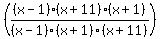 +%28%28x-1%29%28x%2B11%29%28x%2B1%29+%2F%28x-1%29%28x%2B1%29%28x%2B11%29%29+