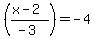+%28+%28x-2%29%2F%28-3%29+%29+=+-4+