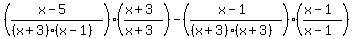 +%28+%28x-5%29%2F%28%28x%2B3%29%28x-1%29%29+%29%2A%28%28x%2B3%29%2F%28x%2B3%29%29+-+%28+%28x-1%29%2F%28%28x%2B3%29%28x%2B3%29%29+%29%2A%28%28x-1%29%2F%28x-1%29%29+