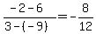 +%28+-2+-+6+%29+%2F+%28+3+-%28-9%29+%29+=+-8%2F12+