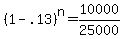 +%28+1+-+.13+%29%5En+=+10000+%2F+25000+