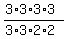+%28+3%2A3%2A3%2A3+%29+%2F+%283%2A3%2A2%2A2%29+