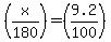 +%28+x+%2F+180+%29+=+%28+9.2+%2F+100+%29+