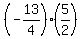 +%28-13%2F4%29+%2A+%285%2F2%29+