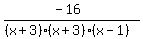 +%28-16%29%2F%28%28x%2B3%29%28x%2B3%29%28x-1%29%29+