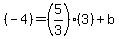 (-4) = (5/3)(3) + b