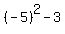 +%28-5%29%5E2-3+