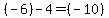  (-6)-4 = (-10) 