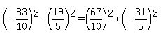 +%28-83%2F10%29%5E2+%2B+%2819%2F5%29%5E2+=+%2867%2F10%29%5E2+%2B+%28-31%2F5%29%5E2+