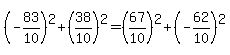 +%28-83%2F10%29%5E2+%2B+%2838%2F10%29%5E2+=+%2867%2F10%29%5E2+%2B+%28-62%2F10%29%5E2+