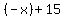 +%28-x%29+%2B+15++