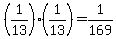 +%281%2F13%29%2A%281%2F13%29=1%2F169