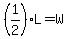 +%281%2F2%29L+=+W