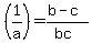 +%281%2Fa%29=%28b-c%29%2F%28bc%29+