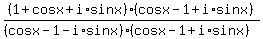 +%281+%2B+cos+x+%2B+i%2A+sin+x%29%2A+%28cos+x+-+1+%2B+i%2A+sin+x%29%2F%0D%0A++%28%28cos+x+-+1+-+i%2A+sin+x%29%2A%28cos+x+-+1+%2B+i%2A+sin+x%29%29++