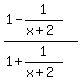 +%281-1%2F%28x%2B2%29%29+%2F+%281%2B1%2F%28x%2B2%29%29+