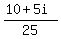 +%2810%2B5i%29+%2F+25