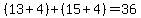 +%2813%2B4%29+%2B+%2815%2B4%29=+36+