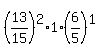 +%2813%2F15%29%5E2+%2A+1%2A+%286%2F5%29%5E1+