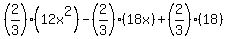 +%282%2F3%29%2812x%5E2%29-%282%2F3%29%2818x%29%2B%282%2F3%29%2818%29+