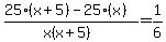 +%2825%28x%2B5%29-25%28x%29%29%2F%28x%28x%2B5%29%29=1%2F6+