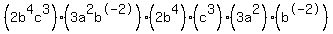 +%282b%5E4c%5E3%29%283a%5E2b%5E-2%29%282b%5E4%29%28c%5E3%29%283a%5E2%29%28b%5E-2%29+