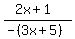 +%282x%2B1%29%2F%28+-%283x%2B5%29+%29+