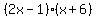 +%282x-1%29%2A%28x%2B6%29+