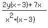 +%282y%28x-3%29+%2B7x%29%2F%28x%5E2%28x-3%29%29++