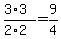 +%283%2A3%29+%2F+%282%2A2%29+=+9%2F4+