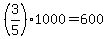 +%283%2F5%29%2A1000+=+600+