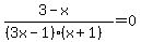 +%283-x%29%2F%28%283x-1%29%28x%2B1%29%29+=+0+