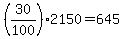 +%2830%2F100%29+%2A+2150+=+645+