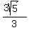  (3sqrt(5))/3 