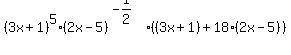 +%283x%2B1%29%5E5%2A%282x-5%29%5E%28-1%2F2%29+%28+%283x%2B1%29+%2B+18%282x-5%29+%29