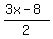  (3x - 8)/2 
