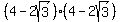 +%284-2sqrt%283%29%29%284-2sqrt%283%29%29+