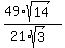 +%2849%2Asqrt%2814%29%29%2F%2821%2Asqrt%283%29%29+