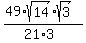 +%2849%2Asqrt%2814%29%2Asqrt%283%29%29%2F%2821%2A3%29%29+